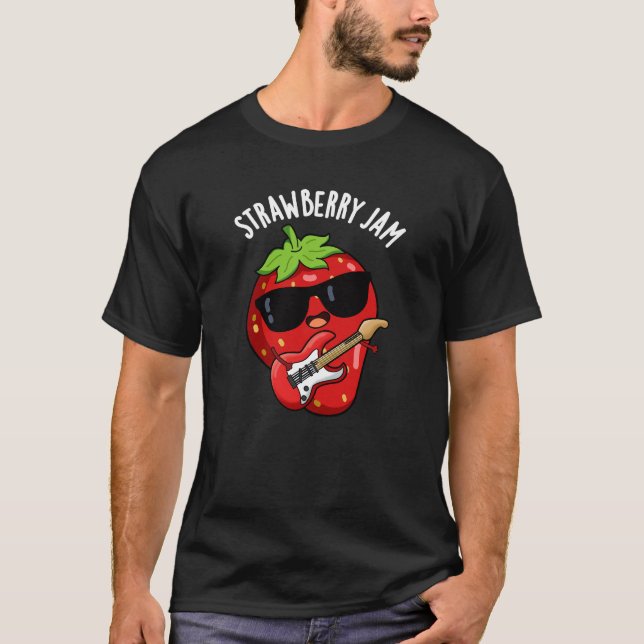 Strawberry Jam Funny Fruit Pun Dark BG T-Shirt (Front)