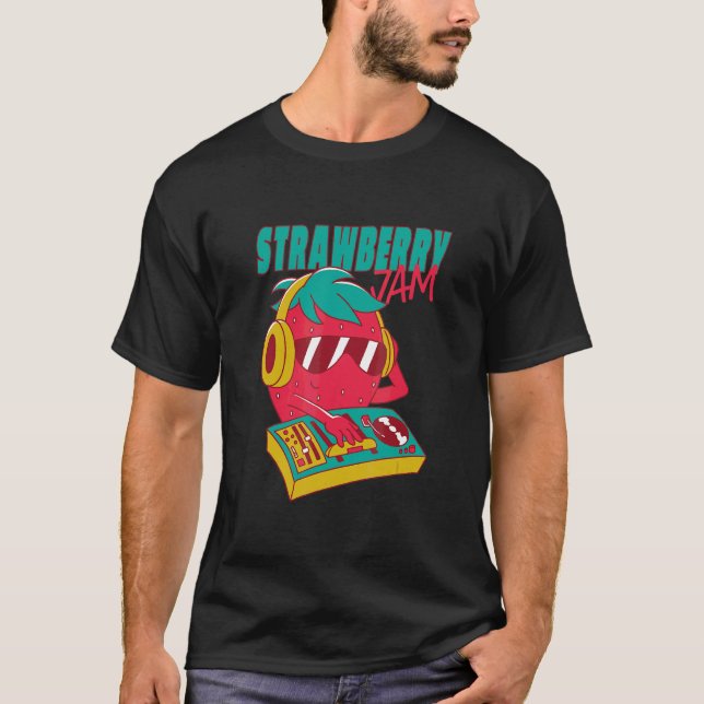 Strawberry Jam  Pun  Music Dj T-Shirt (Front)