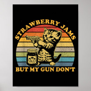 Strawberry Jams But My Dont Funny Cat Poster
