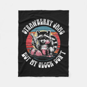 Strawberry Jams But My Dont Funny Racoon Fleece Blanket