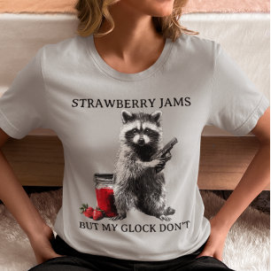 Strawberry Jams But My Glock Don't Funny Meme T-Shirt
