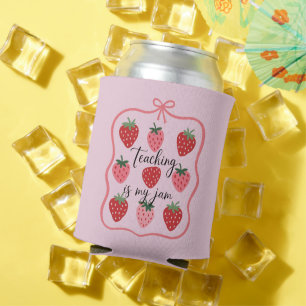 Strawberry Lover Teacher Teaching is My Jam Can Cooler