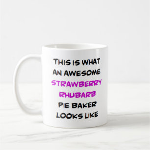 strawberry rhubarb pie baker, awesome coffee mug