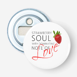 Strawberry Soul Bottle Opener