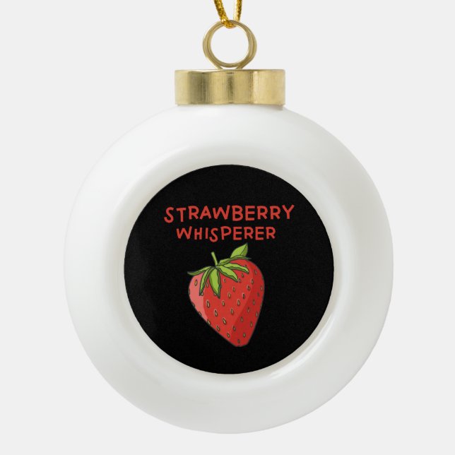 Strawberry Whisperer Ceramic Ball Christmas Ornament (Front)