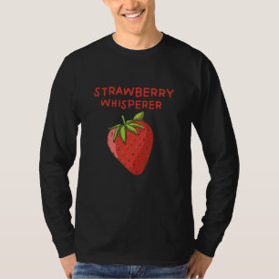 Strawberry Whisperer T-Shirt