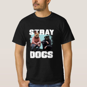 STRAY DOGS FUNNY PEOPLE WITH DOGS HEADS  T-Shirt