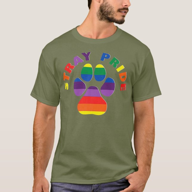 Stray Pride  Cat Dog Animal Rescue Rainbow Paw T-Shirt (Front)