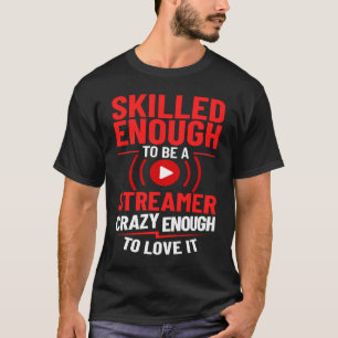 Streaming Gaming Streamer Online Video Microphone T-Shirt