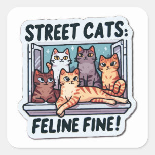 Street Cats Feline Fine Square Sticker