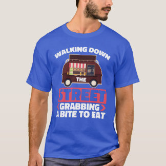 Street Food Funny friend T-Shirt