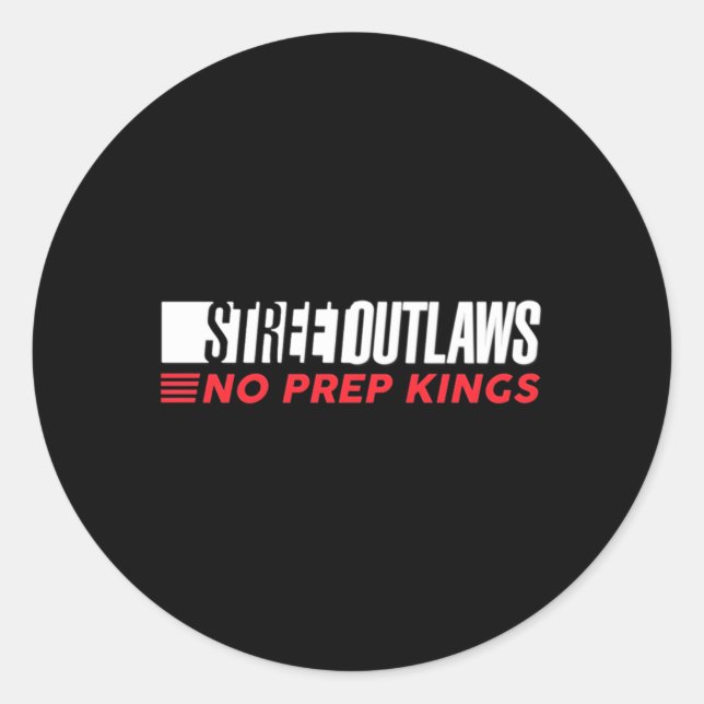 Street Outlaws No Prep Kings Classic Round Sticker (Front)