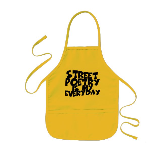 Street Poetry Is My Everyday Kids Apron (Front)