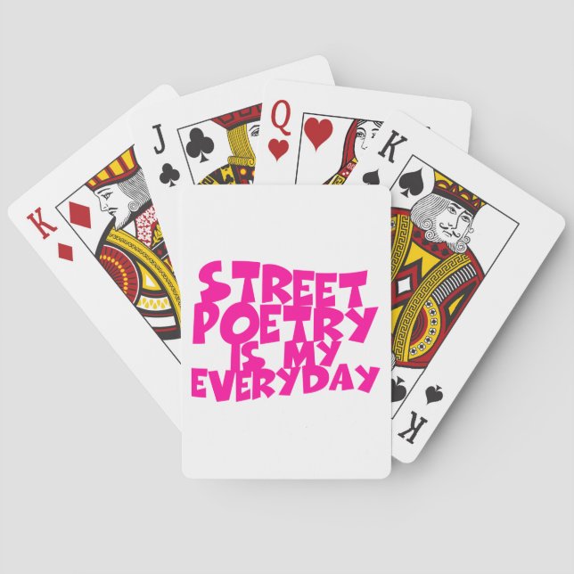 Street Poetry Is My Everyday Playing Cards (Back)