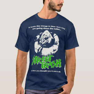 Street Trash 80s Cult Classic Horror 1 T-Shirt