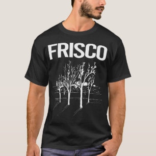 Street Trees Frisco T-Shirt
