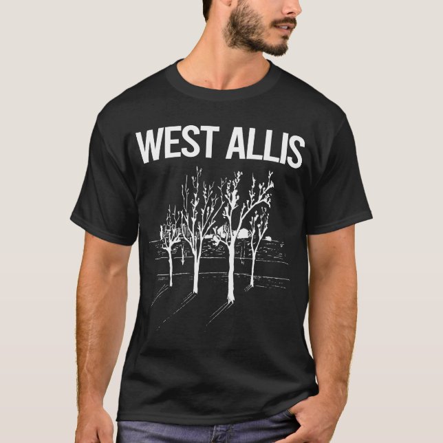 Street Trees West Allis T-Shirt (Front)