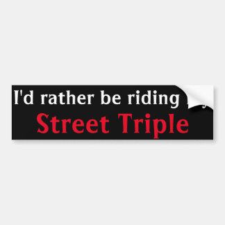 street triple bumper sticker