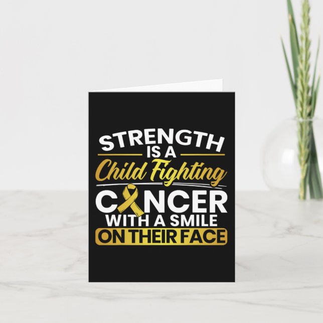 Strenght A Child Fighting Cancer With a Smile On T Card (Front)