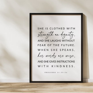Strength and Dignity,  Proverbs 31:25-26 Poster