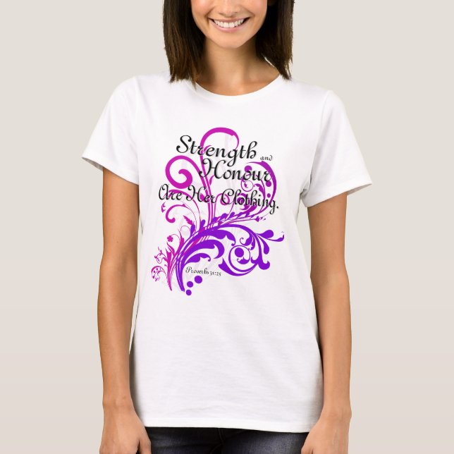 Strength and Honour Proverbs 31 Christian Women's T-Shirt (Front)