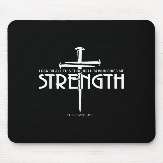 Strength And Nail Cross Bible Verse Christian  Mouse Pad (Front)