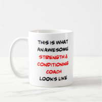 strength & conditioning coach, awesome