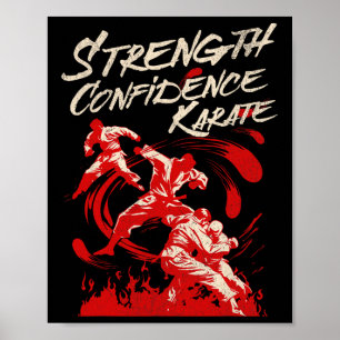 Strength Confidence Karate Fighting Spirit Martial Poster