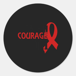 Strength Courage Faith Blood Cancer Heart Disease Classic Round Sticker