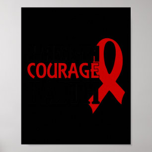 Strength Courage Faith Blood Cancer Heart Disease  Poster