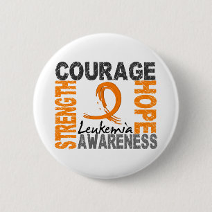 Strength Courage Hope Leukaemia 6 Cm Round Badge