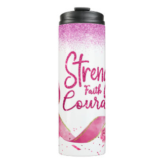 Strength Faith Courage Pink Ribbon Thermal Tumbler