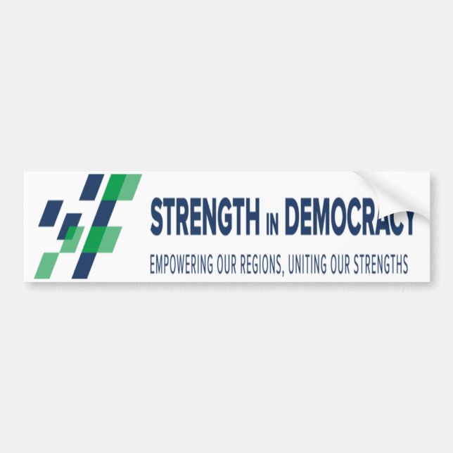 Strength in Democracy - Empowering our Regions Bumper Sticker (Front)