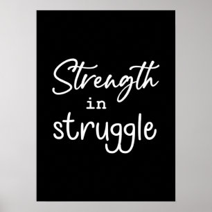 Strength In Struggle Gym Hustle Success Motivation Poster