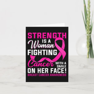 Strength Is A Woman Fighting Cancer Breast Cancer  Card