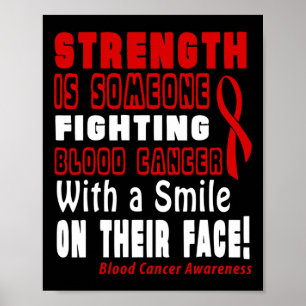 Strength Is Fighting Blood Cancer With A Smile! Poster