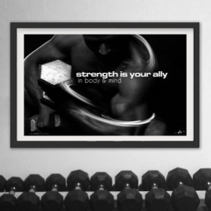 Strength Is Your Ally Motivational Poster
