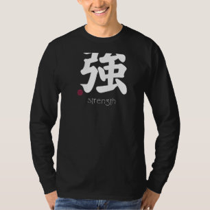 Strength Kanji in Japanese Letter Strong Symbol On T-Shirt