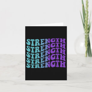 Strength, Mental Health Awareness Card