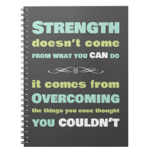 Strength Motivational quote Notebook
