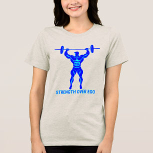 Strength Over Ego - Bodybuilding and Powerlifting Tri-Blend Shirt