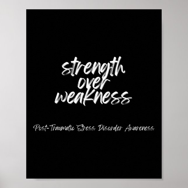 Strength Over Weakness - Post Traumatic Stress Dis Poster (Front)