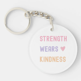 Strength Wears Kindness port key Key Ring