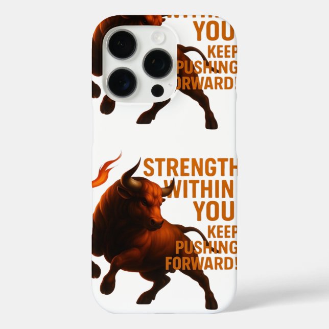 STRENGTH WITHIN YOU KEEP PUSHING FORWARD Case-Mate iPhone CASE (Back)