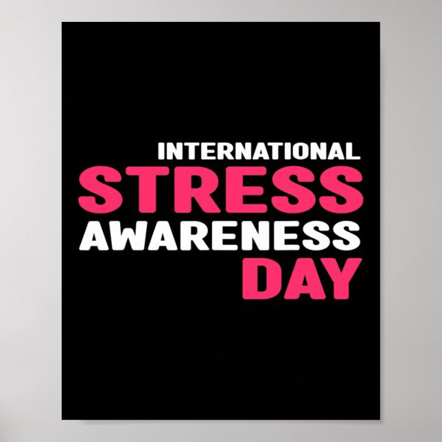 Stress Awareness - International Stress Awareness  Poster (Front)