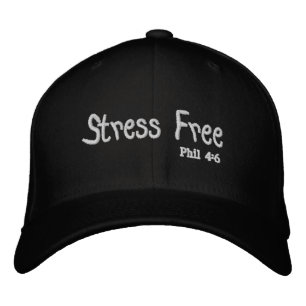 Stress Free Phil 4:6 Customise it Embroidered Hat