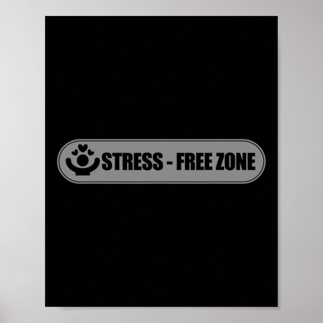 Stress-free Zone Sign National Stress Awareness Mo (Front)