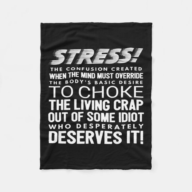 Stress Funny Definition  Fleece Blanket (Front)