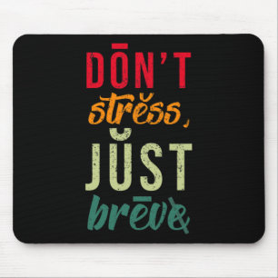 Stress Just Breve Dyslexia Awareness Dyslexia Teac Mouse Pad