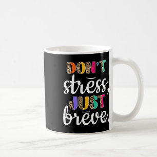 Stress Just Breve Dyslexia Awareness Neurodiversit Coffee Mug